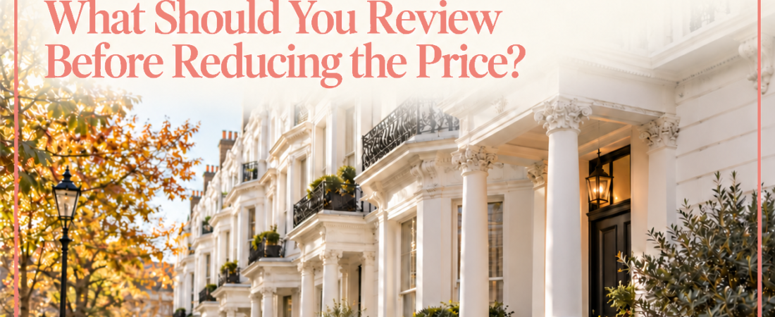Your Property Isn’t Selling: What Should You Review Before Reducing the Price?